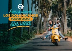 Los Países donde los dominicanos pueden viajar sin visa